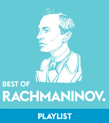 best of rachmaninov playlist