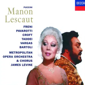 Puccini Manon Lescaut Freni Pavarotti