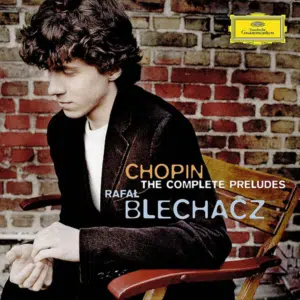Rafał Blechacz Chopin Preludes