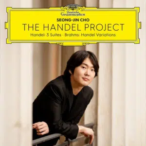 Seong-Jin Cho The Handel Project