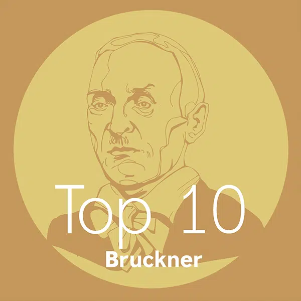 Top 10 Bruckner