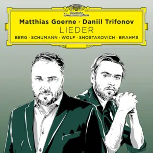 Trifonov Goerne Lieder