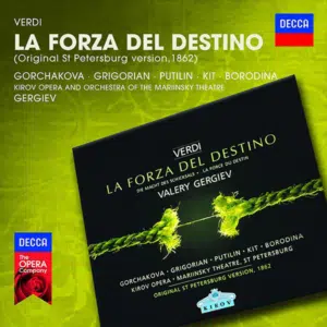 Verdi Forza del destino Gergiev