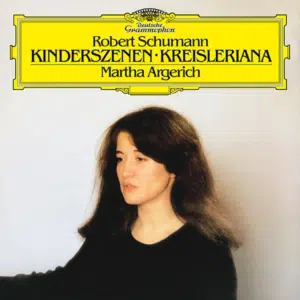 Argerich Schumann Kinderszenen kreisleriana